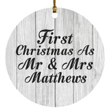 First Christmas As Mr & Mrs Matthews - Circle Ornament F