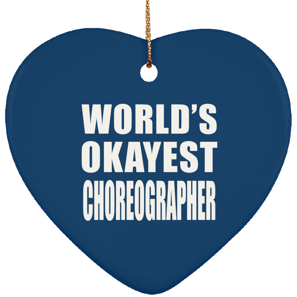 World's Okayest Choreographer - Heart Ornament