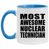 Most Awesome Nuclear Technician - 11oz Accent Mug Blue