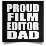 Proud Film Editor Dad - Poster Square
