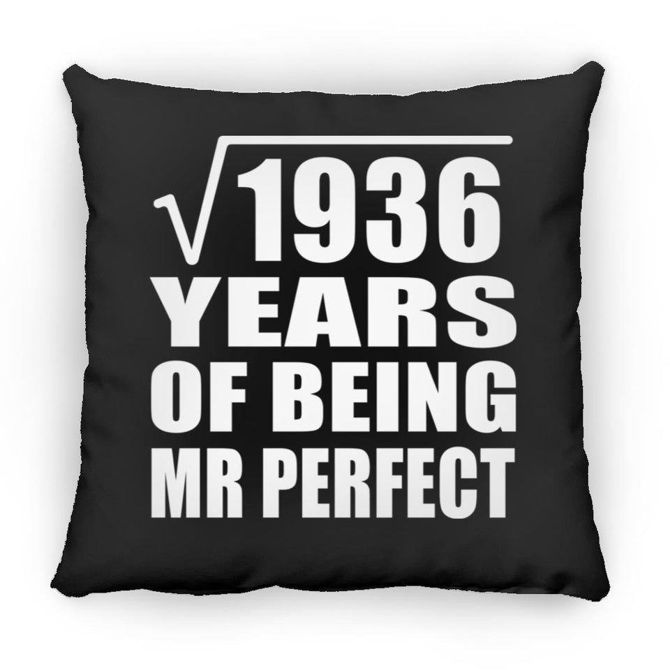 44th Anniversary Square Root of 1936 Years of Mr Perfect - Throw Pillow Black
