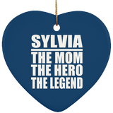 Sylvia The Mom The Hero The Legend - Heart Ornament