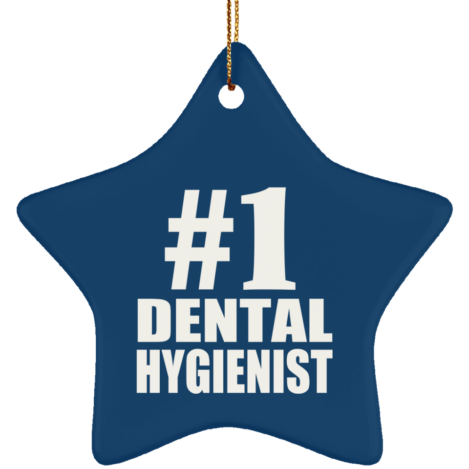 Number One #1 Dental Hygienist - Star Ornament