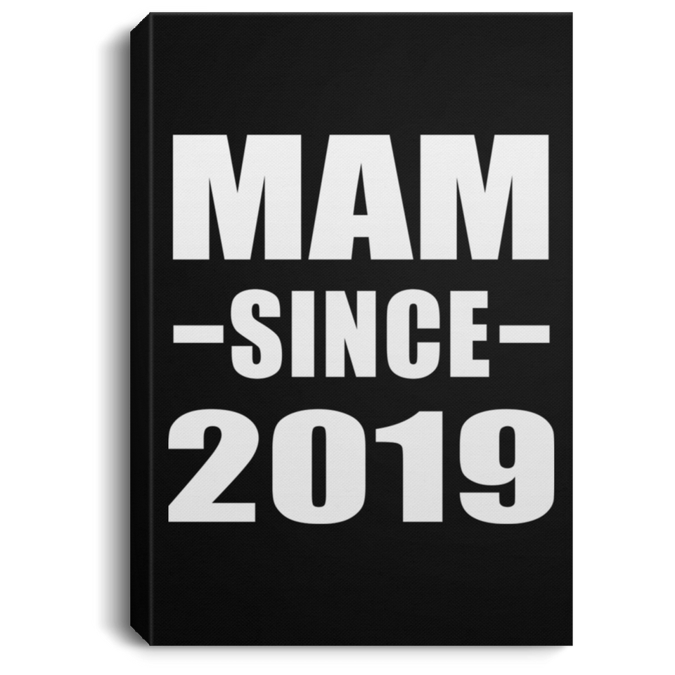 Mam Since 2019 - Canvas Portrait