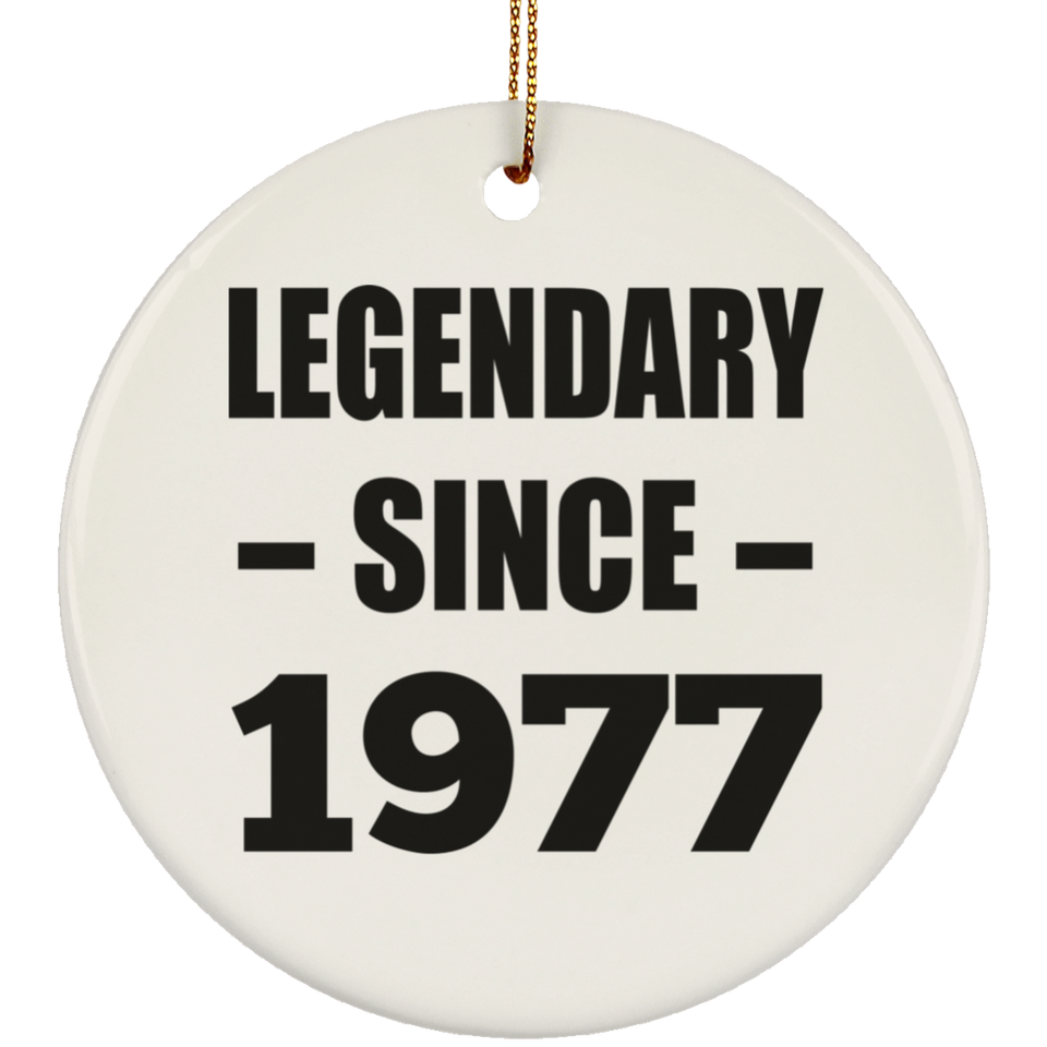 47th Birthday Legendary Since 1977 - Circle Ornament