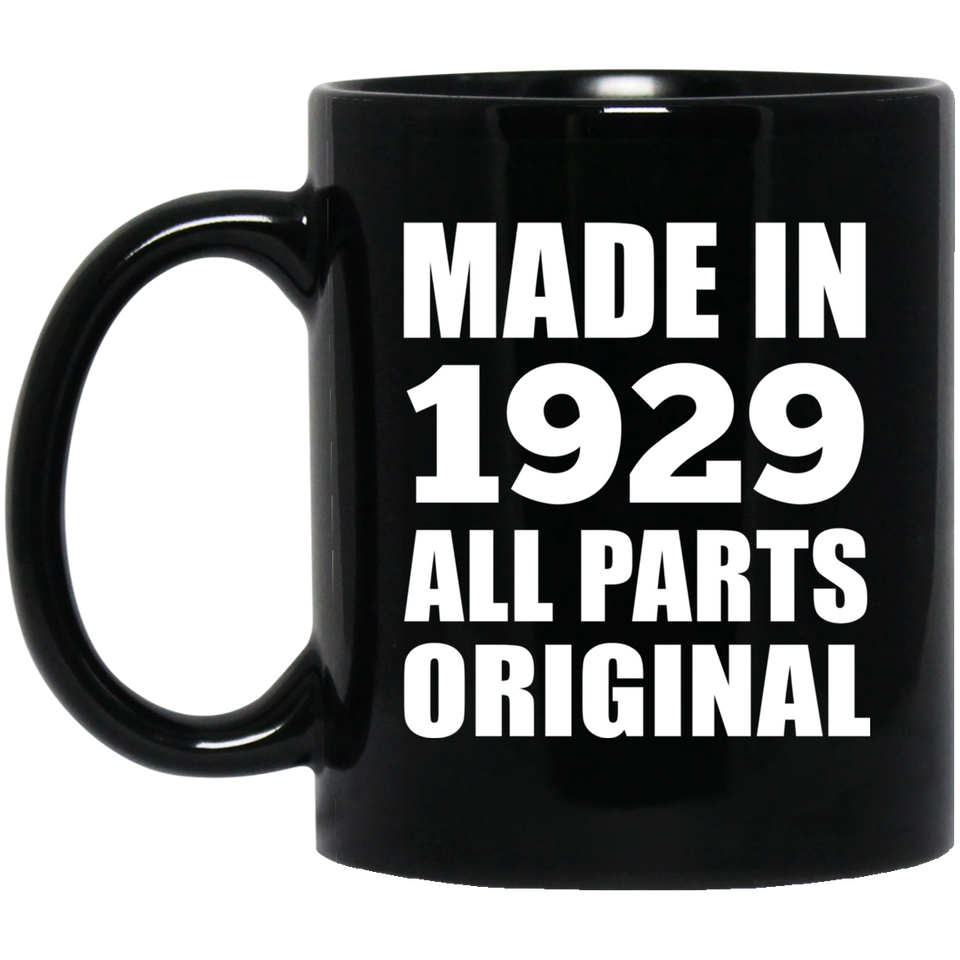 95th Birthday Made in 1929 All Parts Original - 11oz Coffee Mug Black