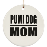 Pumi Dog Mom - Circle Ornament