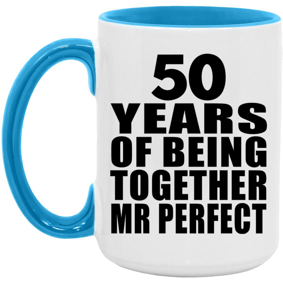 50th Anniversary 50 Years Of Being Mr Perfect - 15oz Accent Mug Blue