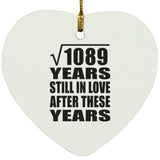 33rd Anniversary Square Root of 1089 Years Still In Love - Heart Ornament