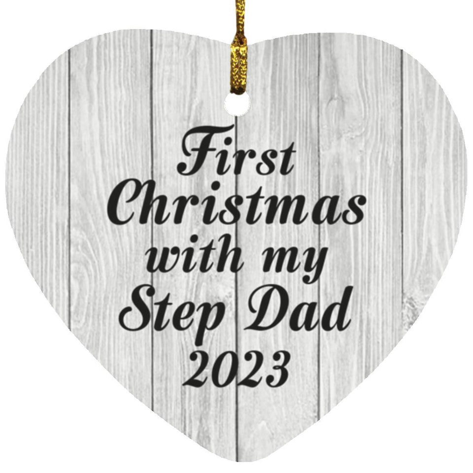 First Christmas With My Step Dad 2023 - Heart Ornament F