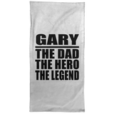 Gary The Dad The Hero The Legend - Hand Towel