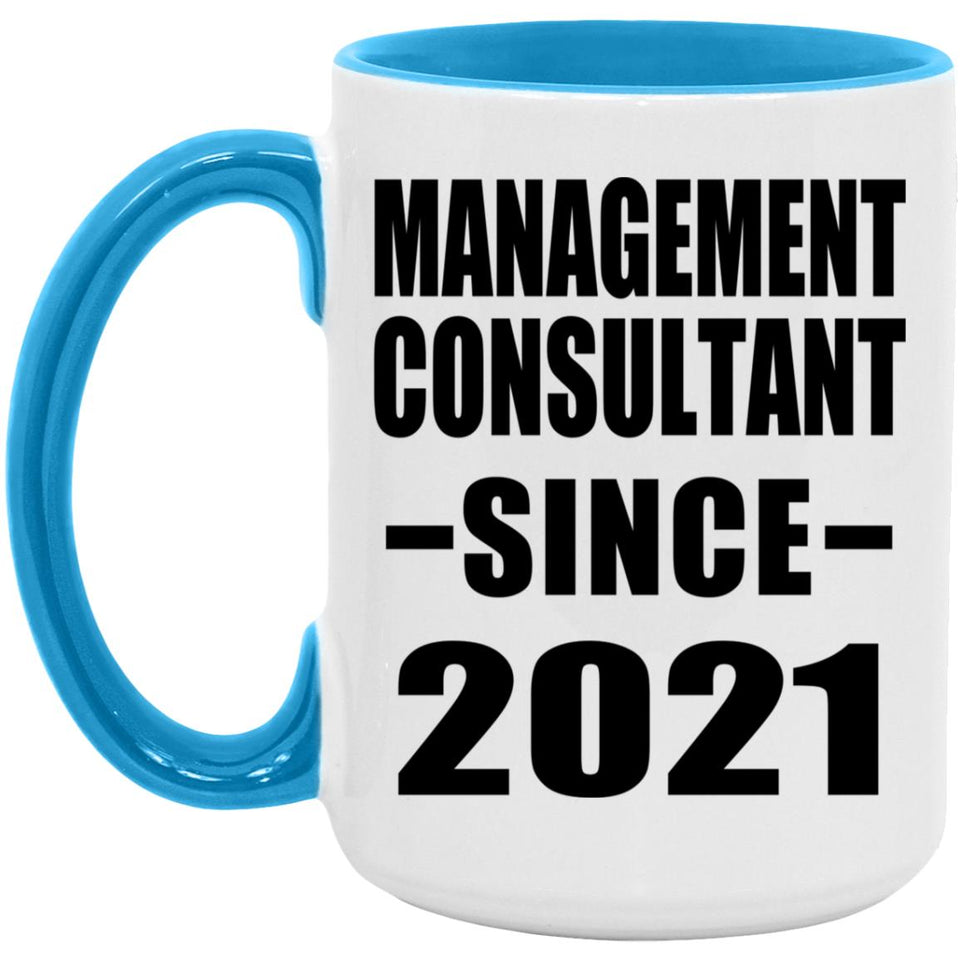 Management Consultant Since 2021 - 15oz Accent Mug Blue