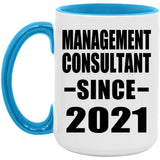 Management Consultant Since 2021 - 15oz Accent Mug Blue