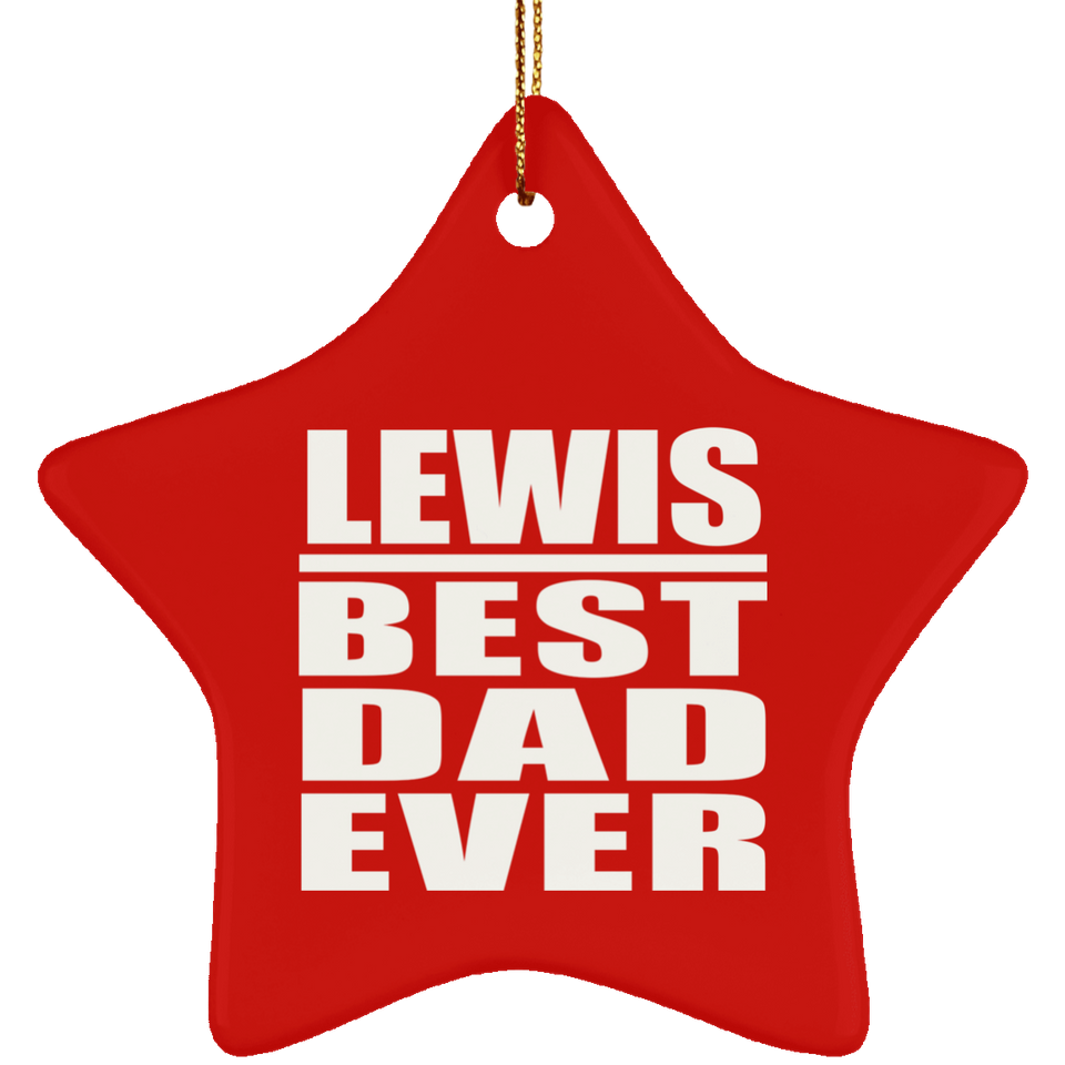 Lewis Best Dad Ever - Star Ornament