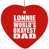 Lonnie World's Okayest Dad - Heart Ornament