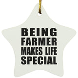 Being Farmer Makes Life Special - Star Ornament
