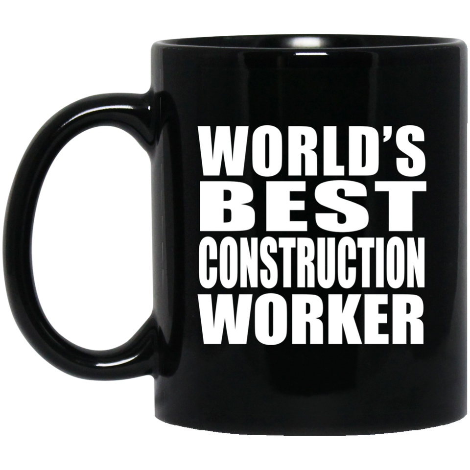 World's Best Construction Worker - 11 Oz Coffee Mug Black