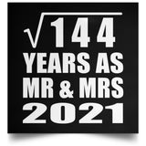 12th Anniversary Square Root of 144 Years As Mr & Mrs 2021 - Poster Square