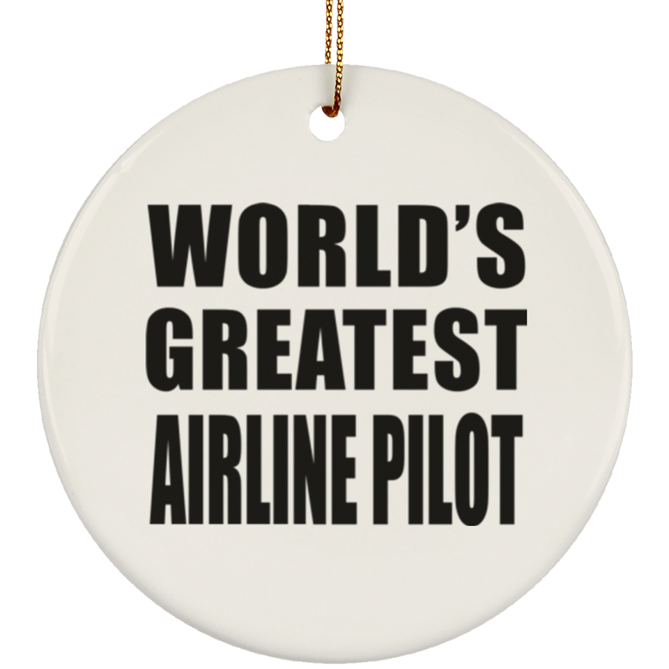 World's Greatest Airline Pilot - Circle Ornament