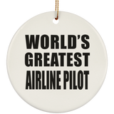 World's Greatest Airline Pilot - Circle Ornament