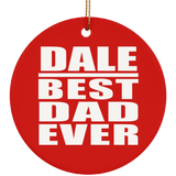 Dale Best Dad Ever - Circle Ornament