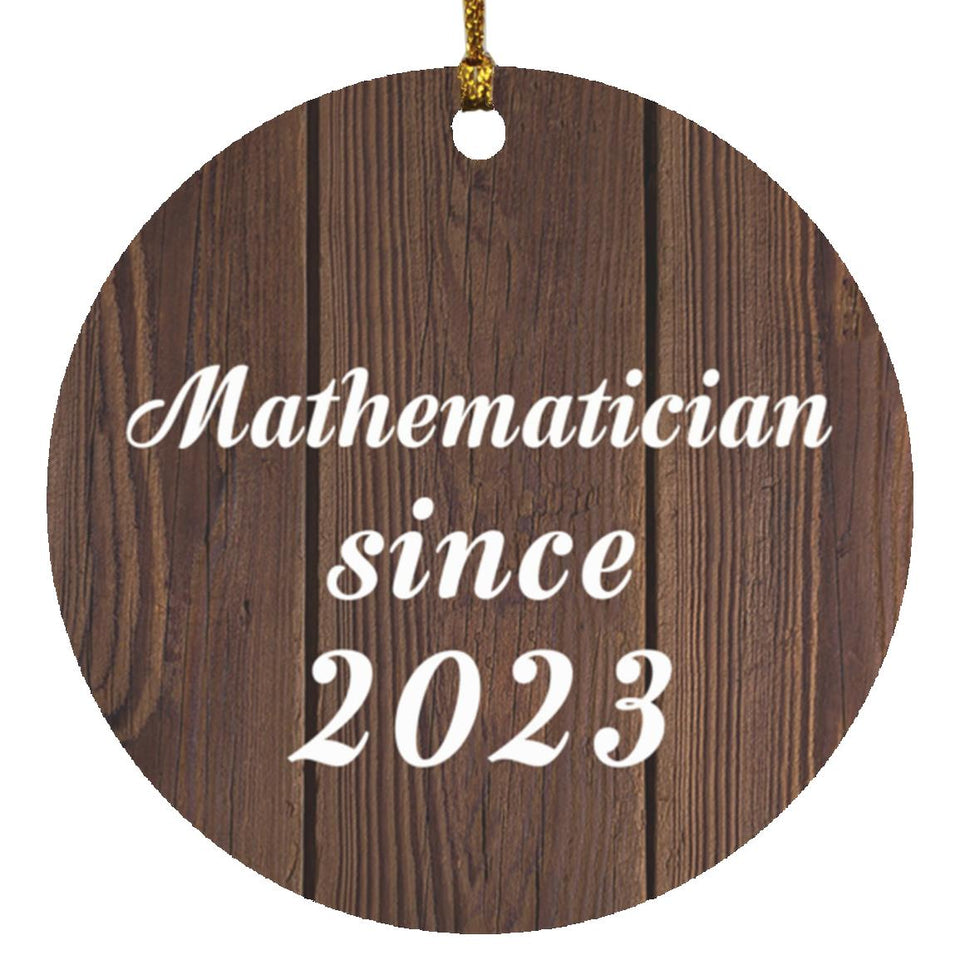 Mathematician Since 2023 - Circle Ornament D