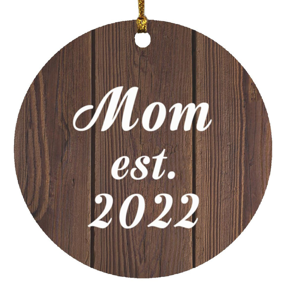 Mom Established EST. 2022 - Circle Ornament D