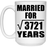 61st Anniversary Married For Square Root of 3721 Years - 15oz Coffee Mug