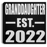 Granddaughter Established EST. 2022 - Canvas Square