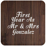 First Year As Mr & Mrs Gonzalez - Drink Coaster D
