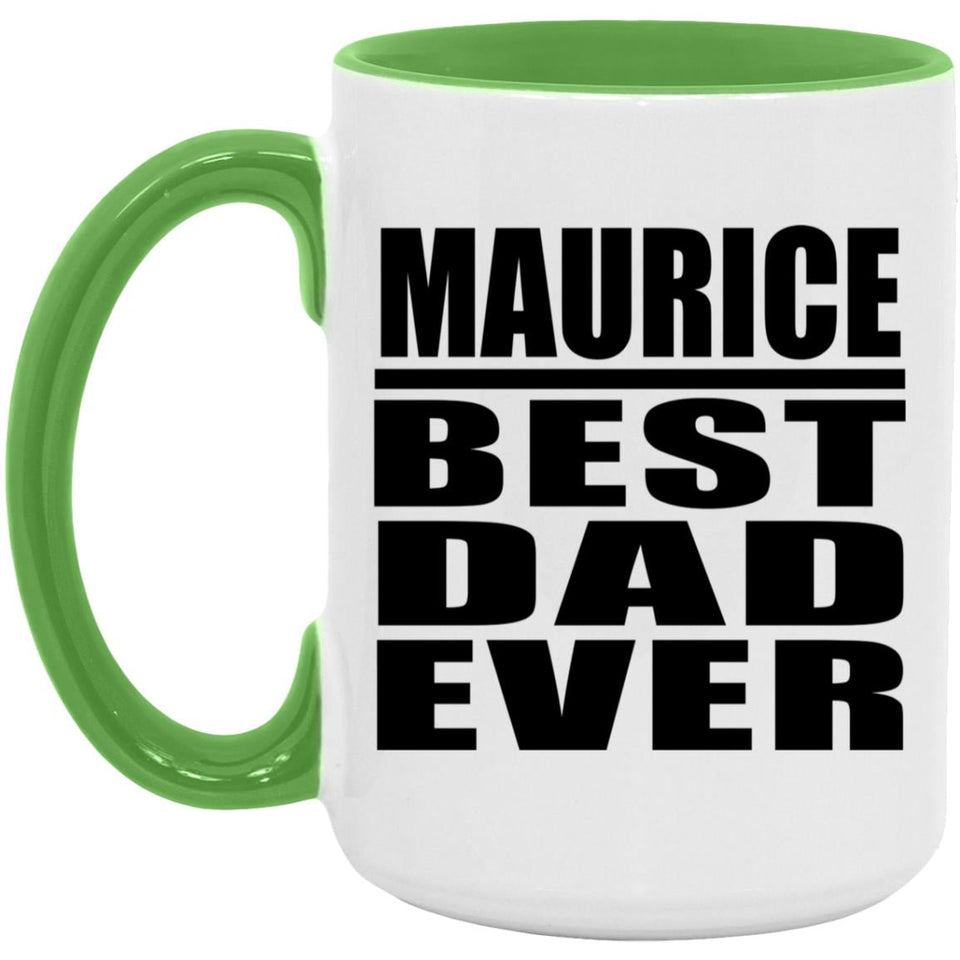 Maurice Best Dad Ever - 15oz Accent Mug Green