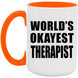 World's Okayest Therapist - 15oz Accent Mug Orange