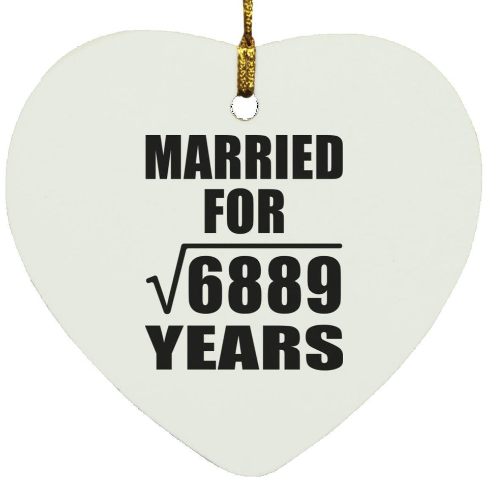 83rd Anniversary Married For Square Root of 6889 Years - Heart Ornament