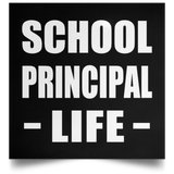 School Principal Life - Poster Square