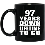 97th Anniversary 97 Years Down Lifetime To Go - 11 Oz Coffee Mug Black