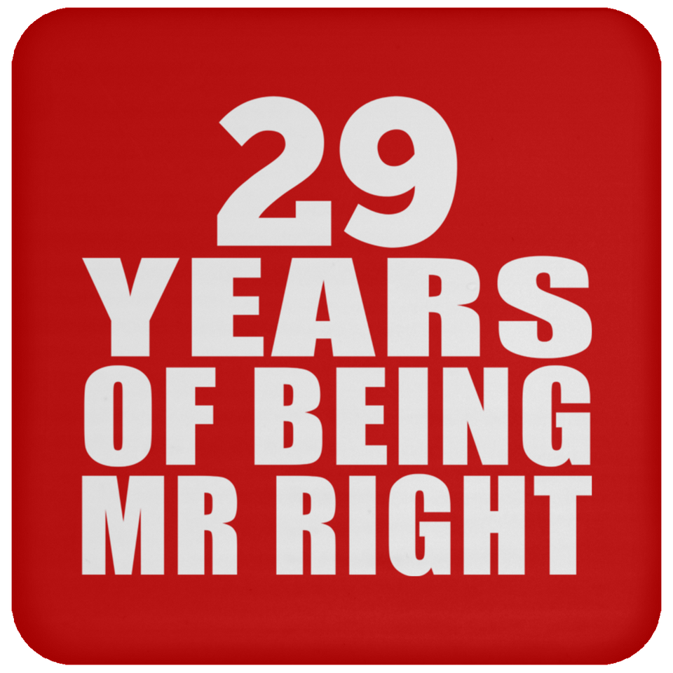 29th Anniversary 29 Years Of Being Mr Right - Drink Coaster