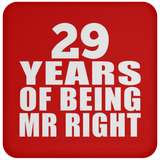 29th Anniversary 29 Years Of Being Mr Right - Drink Coaster
