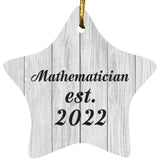 Mathematician Established Est. 2022 - Star Ornament F