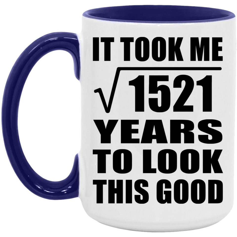 39th Birthday Took Square Root of 1521 Years To Look Good - 15oz Accent Mug Purple