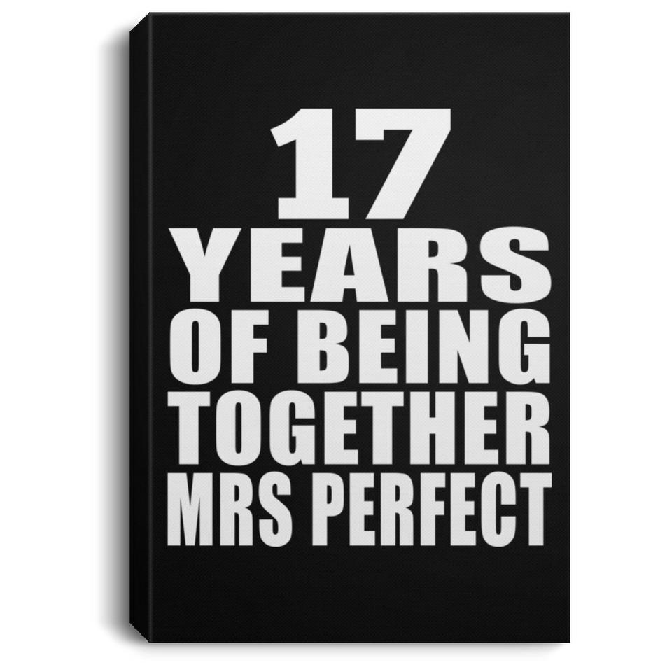 17th Anniversary 17 Years Of Being Mrs Perfect - Canvas Portrait