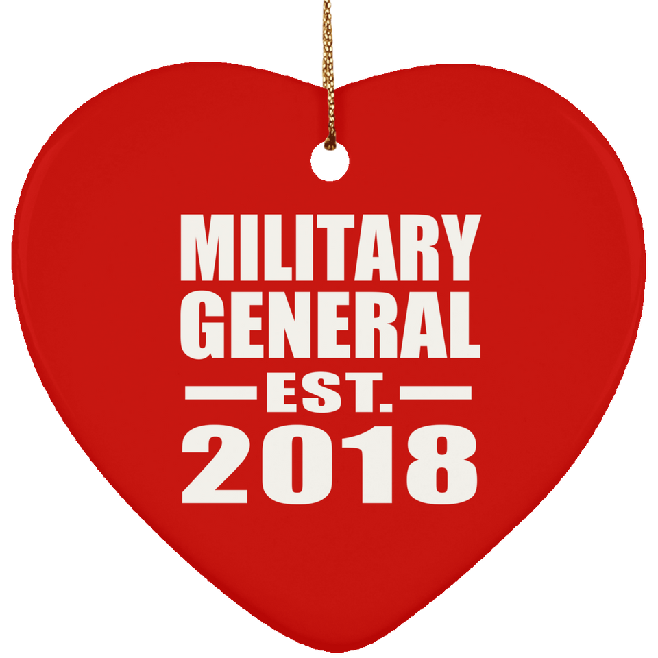 Military General Established EST. 2018 - Heart Ornament