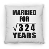 18th Anniversary Married For Square Root of 324 Years - Throw Pillow