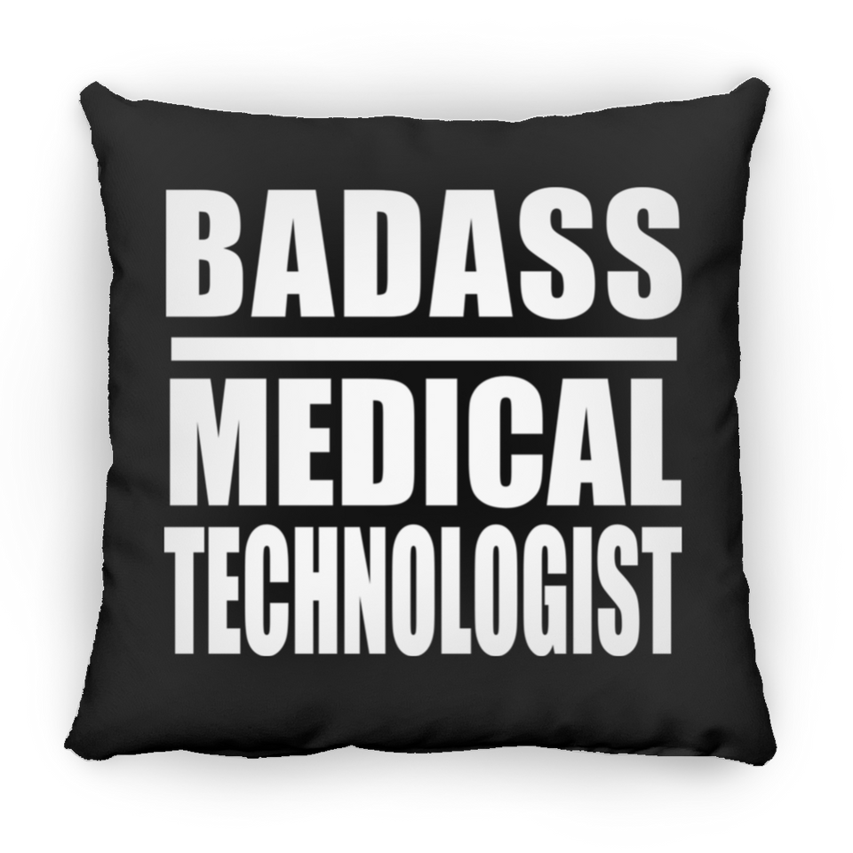 Badass Medical Technologist - Throw Pillow Black