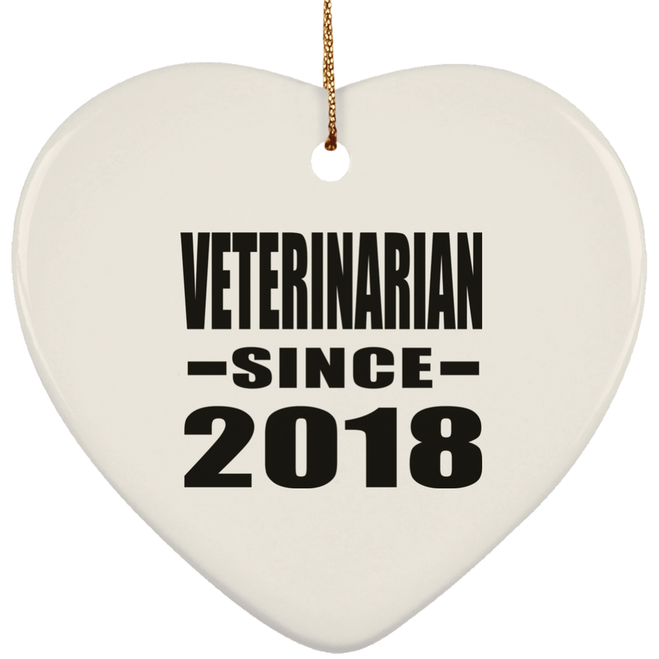 Veterinarian Since 2018 - Heart Ornament