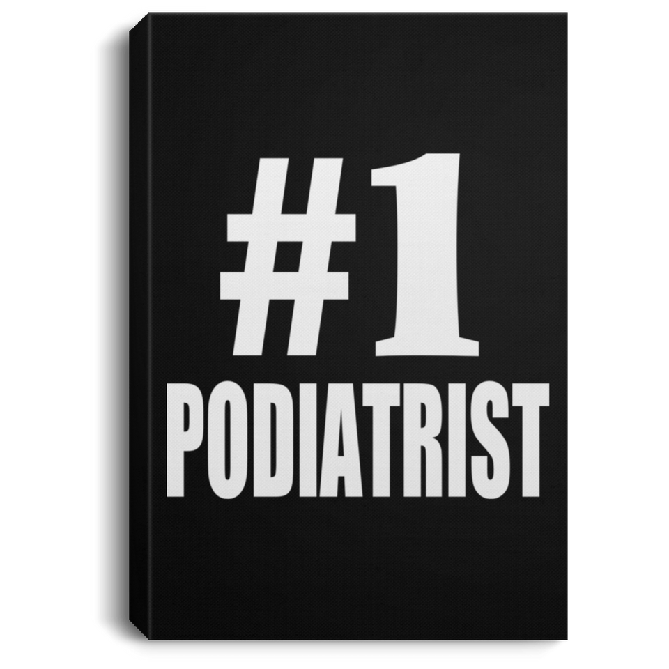Number One #1 Podiatrist - Canvas Portrait