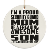 Proud Security Guard Mom Of Awesome Son - Circle Ornament