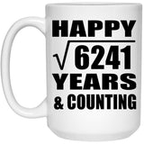Happy 79th Anniversary Square Root of 6241 Years & Counting - 15oz Coffee Mug