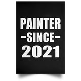 Painter Since 2021 - Poster Portrait