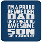 Proud Jeweler Dad Of Awesome Son - Drink Coaster