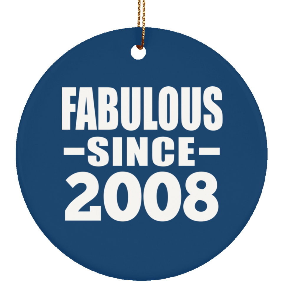 16th Birthday Fabulous Since 2008 - Circle Ornament